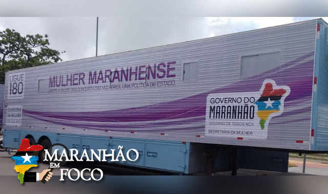 Carreta da Mulher Maranhense chega em Açailândia nesta quinta-feira (23/02)
